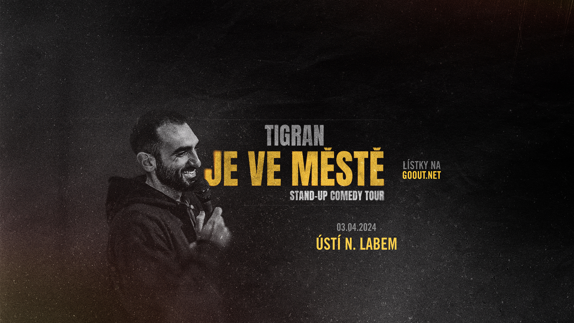 Tigran je ve městě Veřejný sál Hraničář