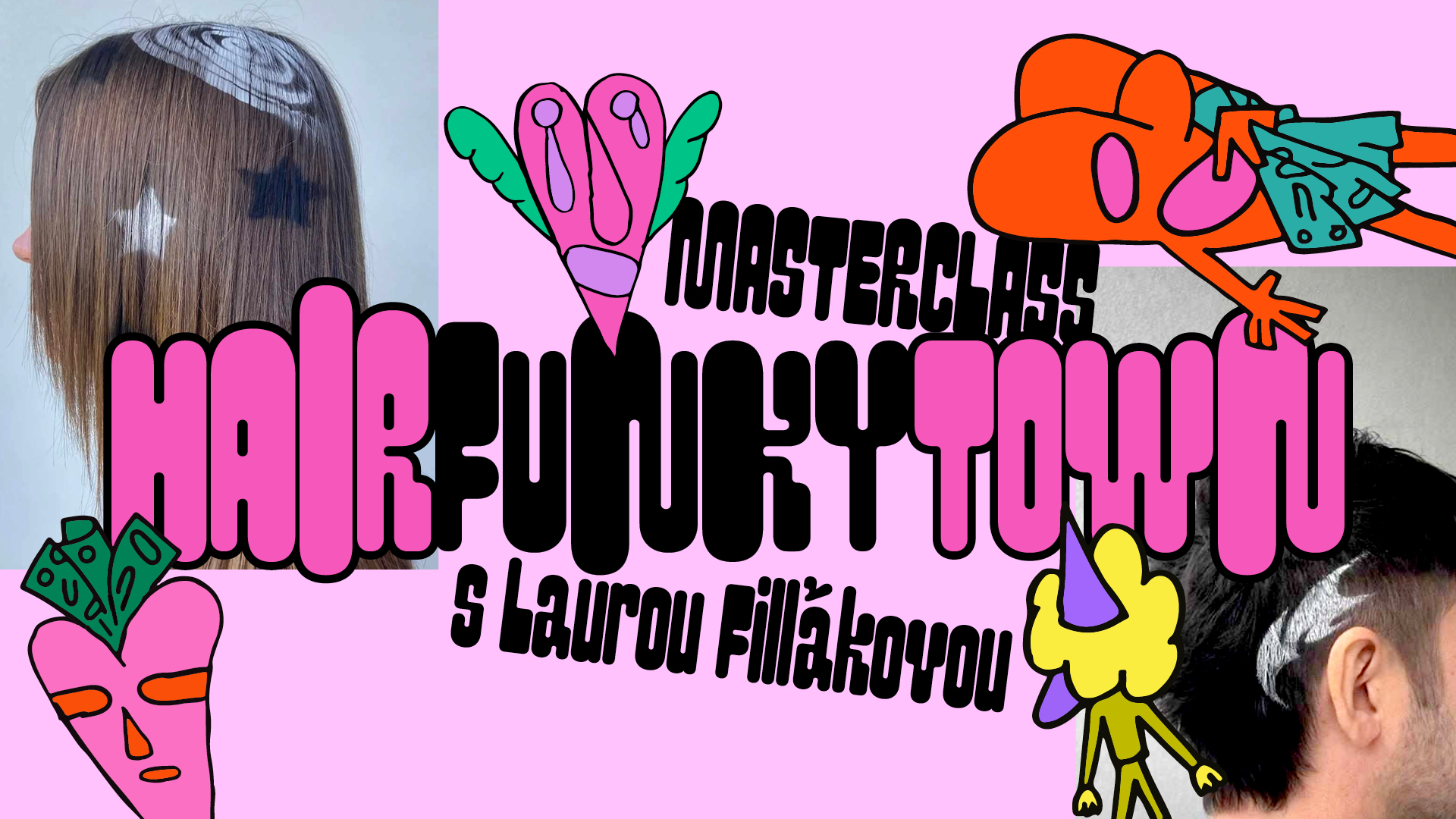 Hairfunkytown s Laurou Fiľákovou / Masterclass