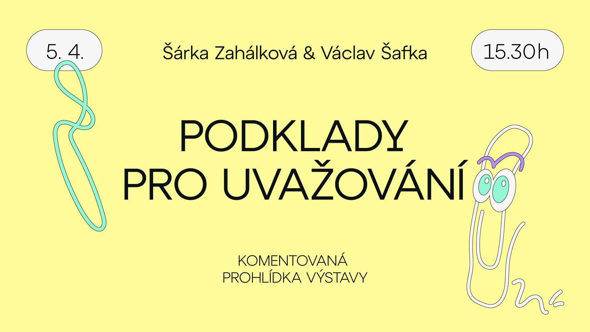 Podklady pro uvažování: Komentovaná prohlídka výstavy