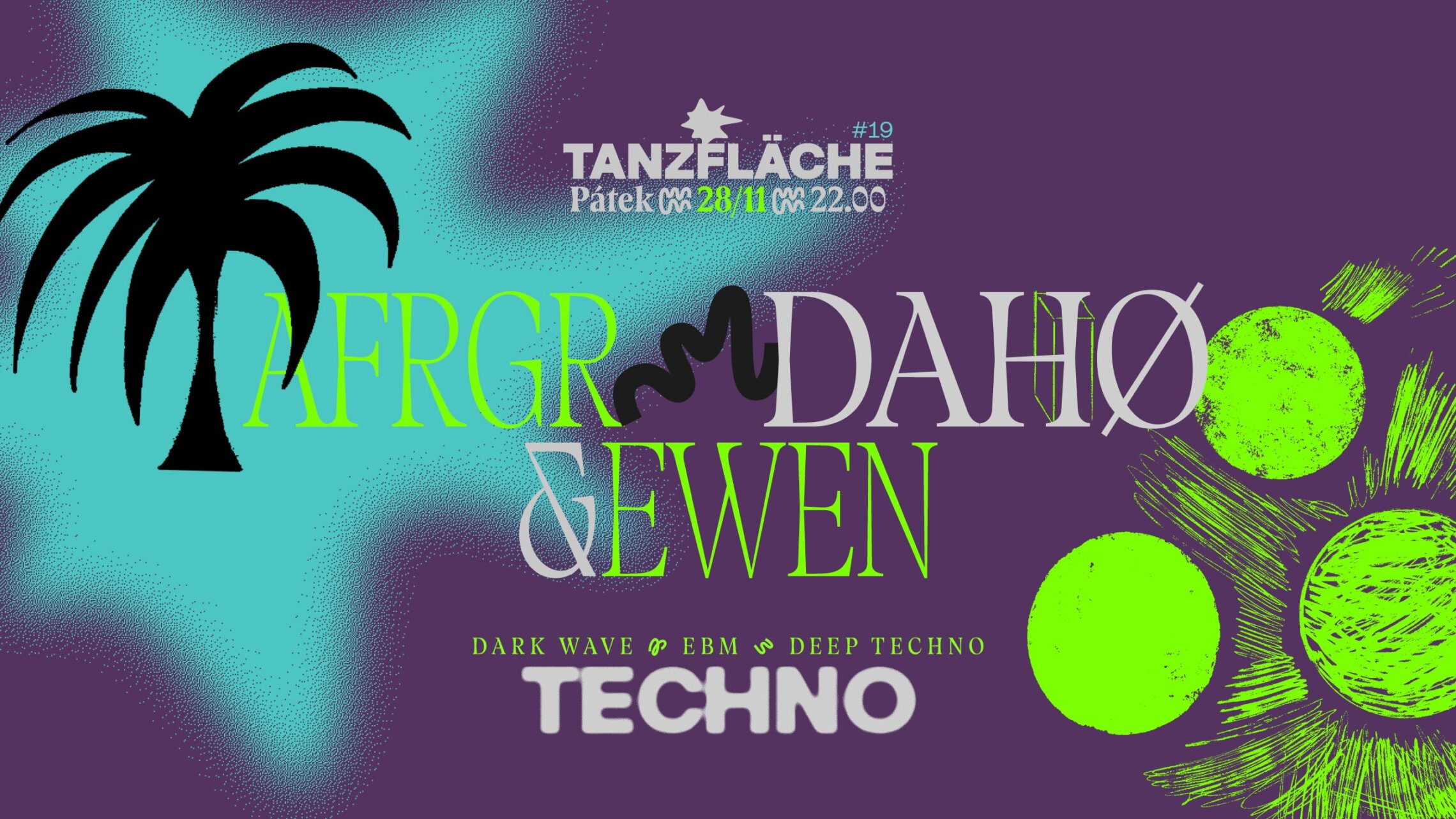 TANZFLÄCHE #19 | AFRGR, Dahø, EWEN