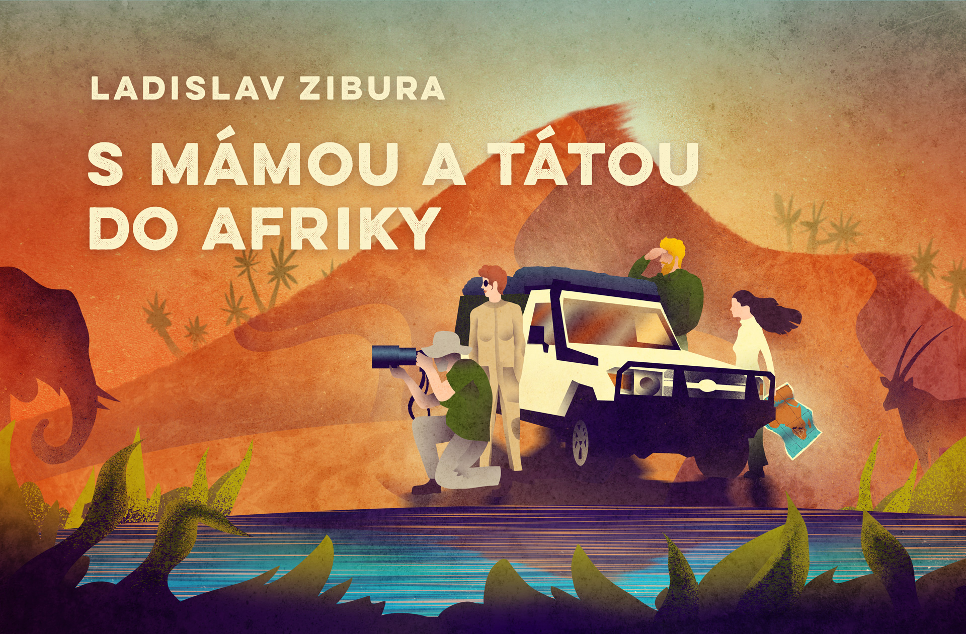 Ladislav Zibura – S mámou a tátou do Afriky