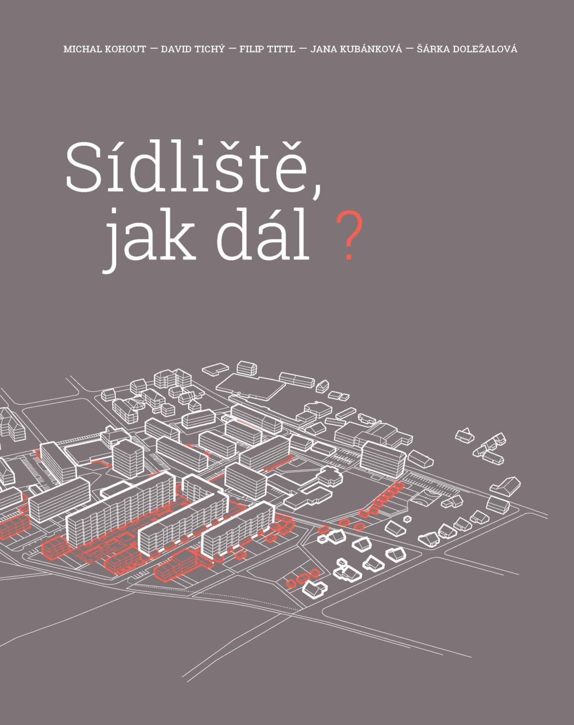 Jana Kubánková: Sídliště, jak dál?